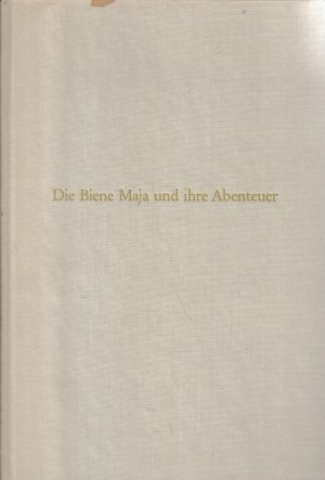Die Biene Maja und ihre Abenteuer