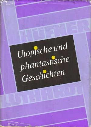 Utopische und phantastische Geschichten