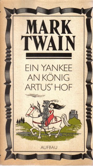 Ein Yankee an König Artus' Hof