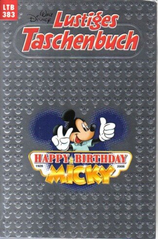 Lustiges Taschenbuch - LTB 383 - "Happy Birthday Micky - 1928-2008"
