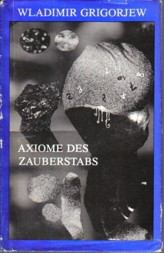 Axiome des Zauberstabes - Phantastische Erzählungen