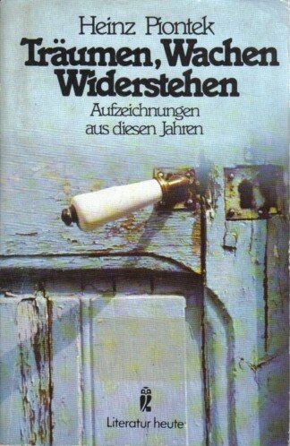 Träumen, Wachen, Widerstehen. Aufzeichnungen aus diesen Jahren.