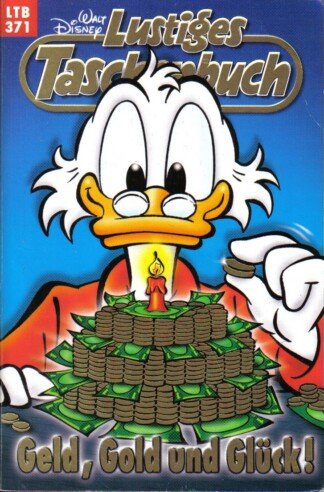 Lustiges Taschenbuch - LTB - Nr: 371 - Geld, Gold und Glück!