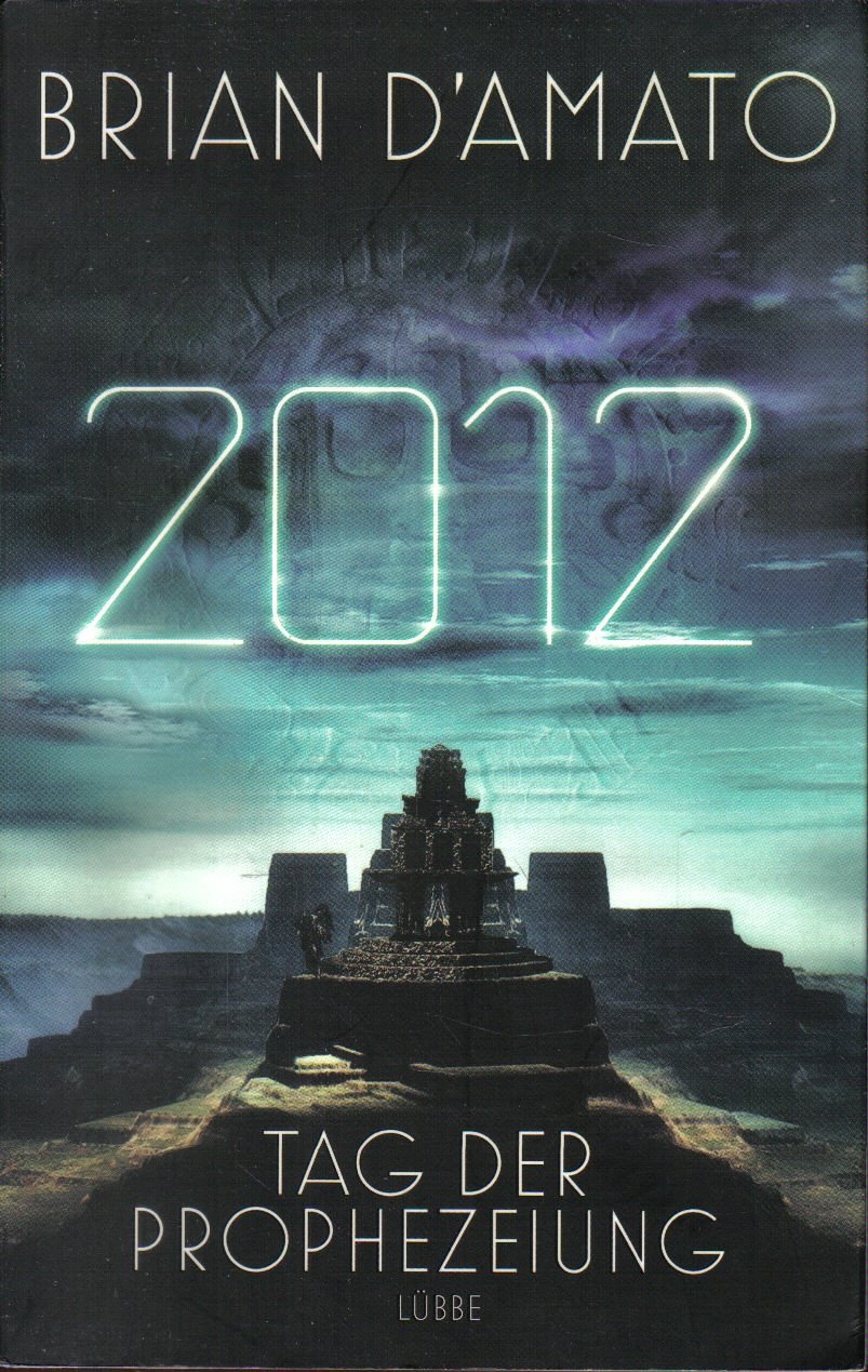 2012 - Tag der Prophezeiung