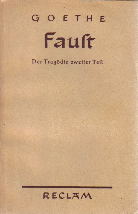 Faust. Der Tragödie zweiter Teil