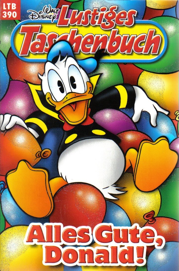 Lustiges Taschenbuch - LTB - Nr: 390 - Alles Gute, Donald!