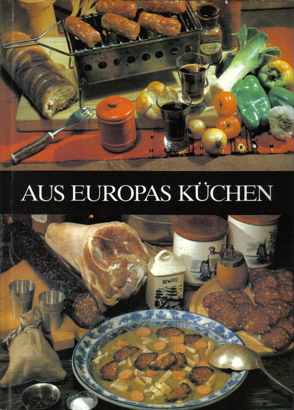 Aus Europas Küchen