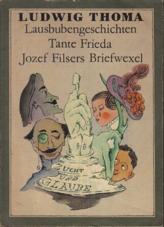 Lausbubengeschichten - Tante Frieda - Josef Filsers Briefwexel