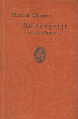 Reitergeist, Ein Seydlitz - Roman