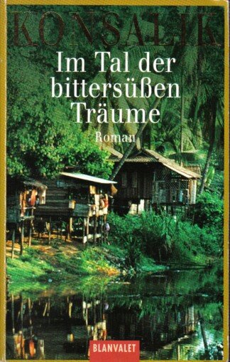 Im Tal der bittersüßen Träume