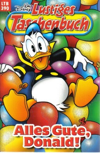 Lustiges Taschenbuch - LTB - Nr: 390 - Alles Gute, Donald!
