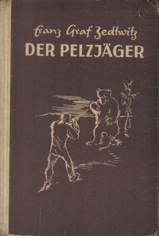 Der Pelzjäger. Abenteuer im hohen Norden.