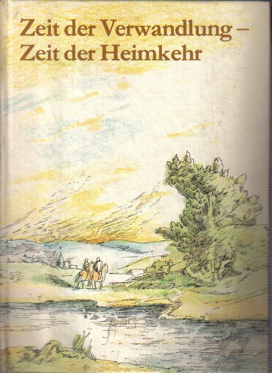 Zeit der Verwandlung – Zeit der Heimkehr