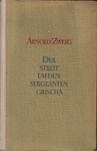Der Streit um den Sergeanten Grischa
