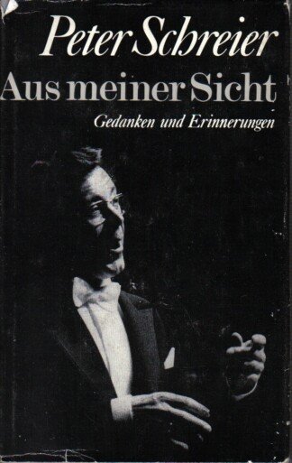 Aus meiner Sicht: Gedanken und Erinnerungen