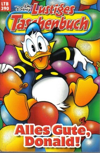 Lustiges Taschenbuch - LTB - Nr: 390 - Alles Gute, Donald!