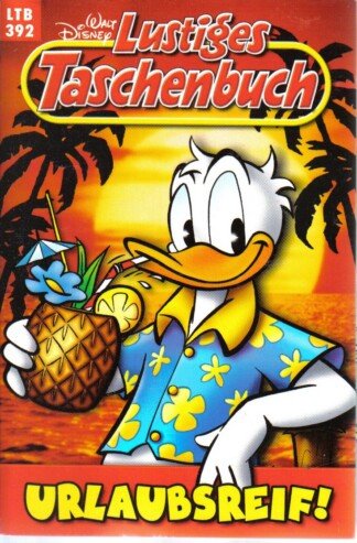 Lustiges Taschenbuch - LTB - Nr: 392 - Urlaubsreif!