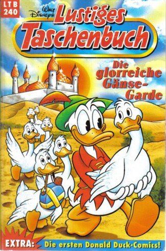 Lustiges Taschenbuch - LTB - Nr: 240 - Die glorreiche Gänse- Garde