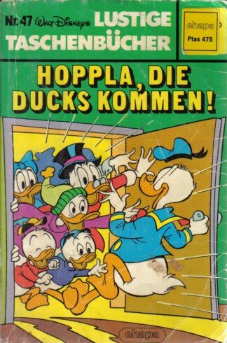Lustige Taschenbücher - LTB - Nr. 47 - Hoppla, die Ducks kommen!