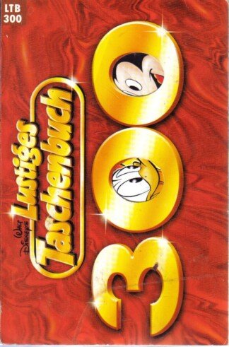 Lustiges Taschenbuch 300 - LTB Nr. 300