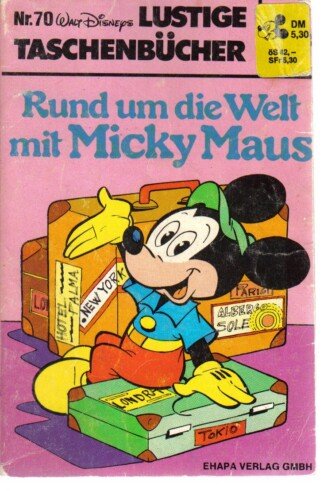 Lustige Taschenbücher - LTB - Nr: 70 - Rund um die Welt mit Micky Maus