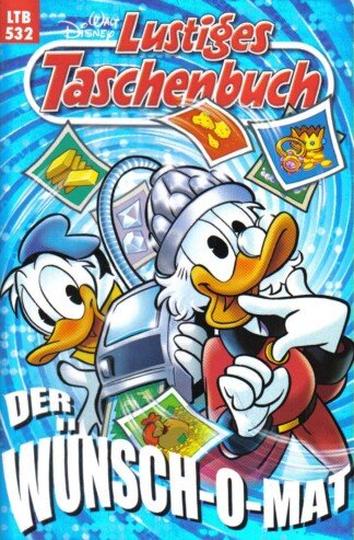 Lustiges Taschenbuch - LTB - Nr: 532 - Der Wünsch-O-Mat