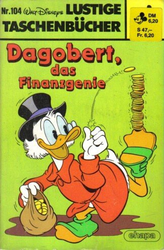 Lustige Taschenbücher - LTB - Nr. 104 - Dagobert, das Finanzgenie