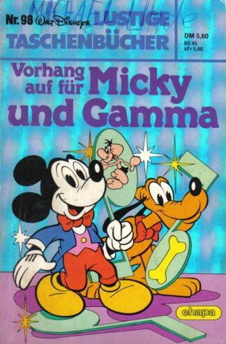 Lustige Taschenbücher - LTB - Nr. 98 - Vorhang auf für Micky und Gamma