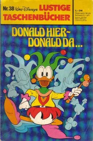 Lustige Taschenbücher - Nr. 38 - Donald hier - Donald da...