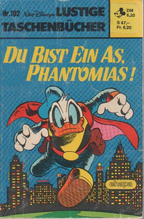 Lustige Taschenbücher - LTB - Nr: 102 - Du bist ein As, Phantomias!