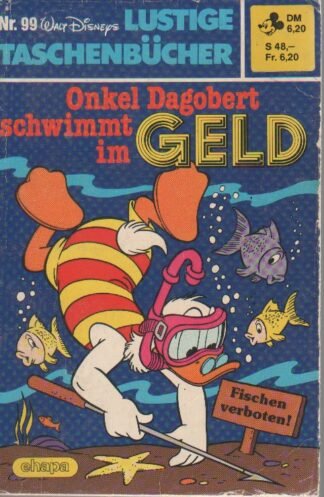 Lustige Taschenbücher - LTB - Nr: 99 - Onkel Dagobert schwimmt im Geld