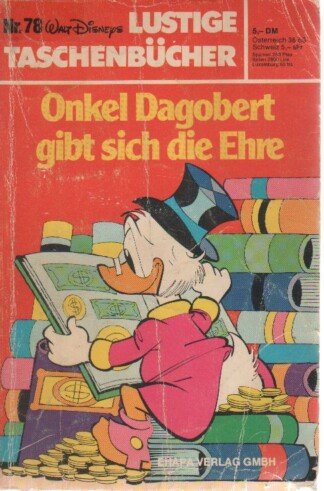 Lustige Taschenbücher - LTB - Nr: 78 - Onkel Dagobert gibt sich die Ehre