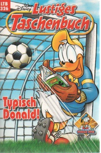 Lustiges Taschenbuch - LTB - Nr: 326 - Typisch Donald!