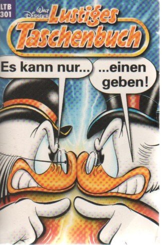 Lustiges Taschenbuch - LTB - Nr. 301 - Es kann nur... ...einen geben!