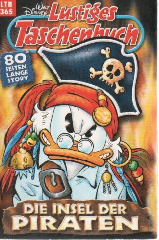 Lustiges Taschenbuch - LTB - Nr: 365 - Die Insel der Piraten