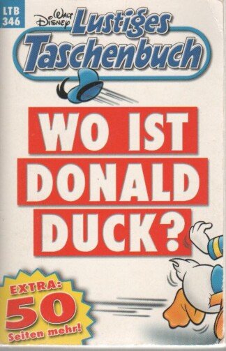 Lustiges Taschenbuch - LTB - Nr: 346 - Wo ist Donald Duck?