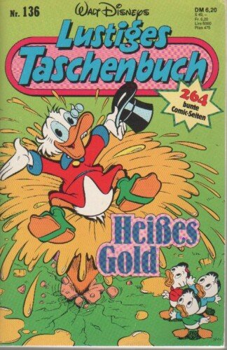 Lustiges Taschenbuch - LTB - Nr: 136 -  Heißes Gold