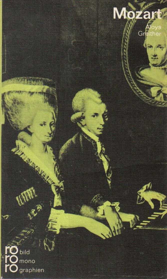 Wolfgang Amadeus Mozart in Selbstzeugnissen und Bilddokumenten