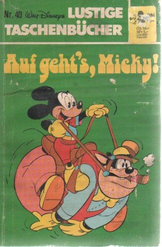Lustige Taschenbücher - LTB - Nr: 40 - Auf gehts Micky!