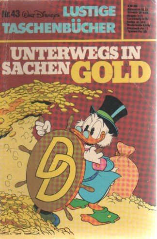 Lustige Taschenbücher - LTB - Nr. 43 - Unterwegs in Sachen Gold
