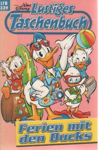Lustiges Taschenbuch LTB - Nr. 339 - Ferien mit den Ducks