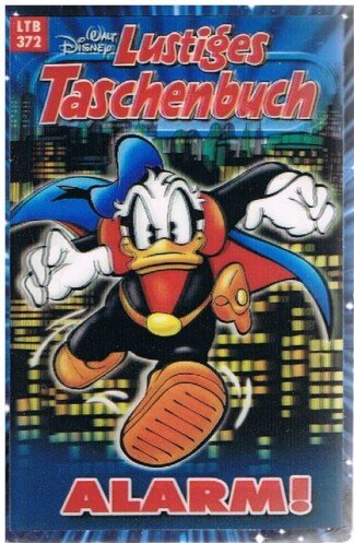Lustiges Taschenbuch - Nr: 372 - Alarm!