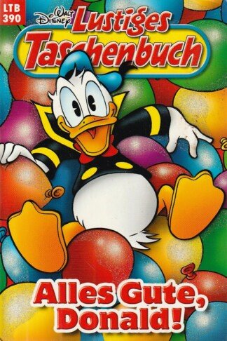 Lustiges Taschenbuch - LTB - Nr: 390 - Alles Gute, Donald!
