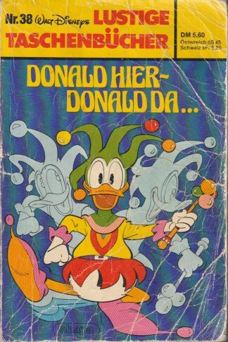 Lustige Taschenbücher - Nr. 38 - Donald hier - Donald da...