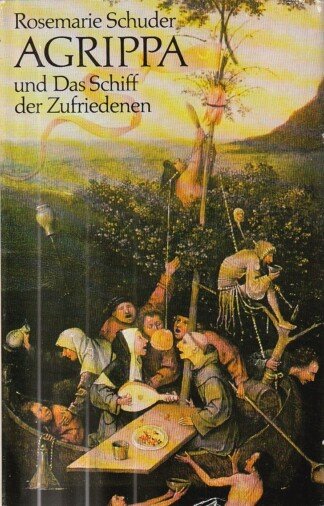 Agrippa und das Schiff der Zufriedenen.