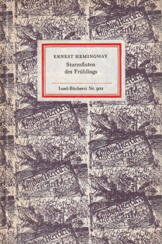 Die Sturmfluten des Frühlings - Ein romantischer Roman zu Ehren des Verschwindens einer großen Rasse (Insel-Bücherei Nr. 902)