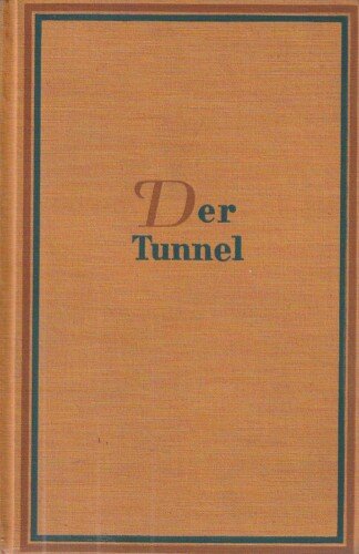 Der Tunnel
