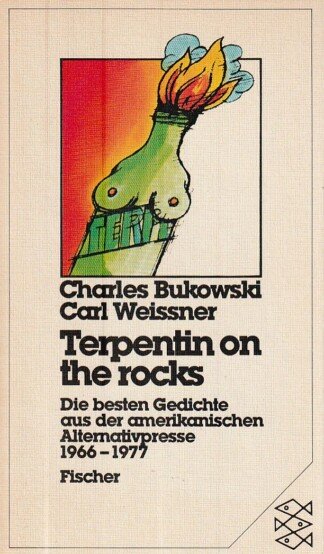 Terpentin on the rocks - Die besten Gedichte aus der amerikanischen Alternativpresse 1966-1977