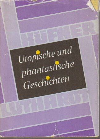 Utopische und phantastische Geschichten