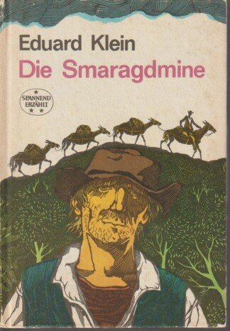 Die Smaragdmine - Spannend erzählt Band 158